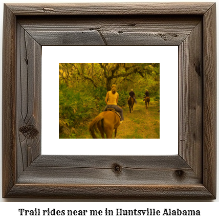 trail rides near me in Huntsville, Alabama